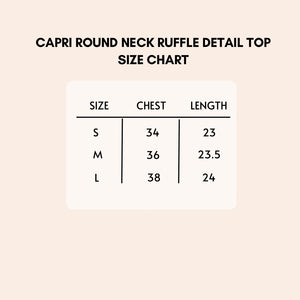 Capri round neck ruffle detail top size chart.