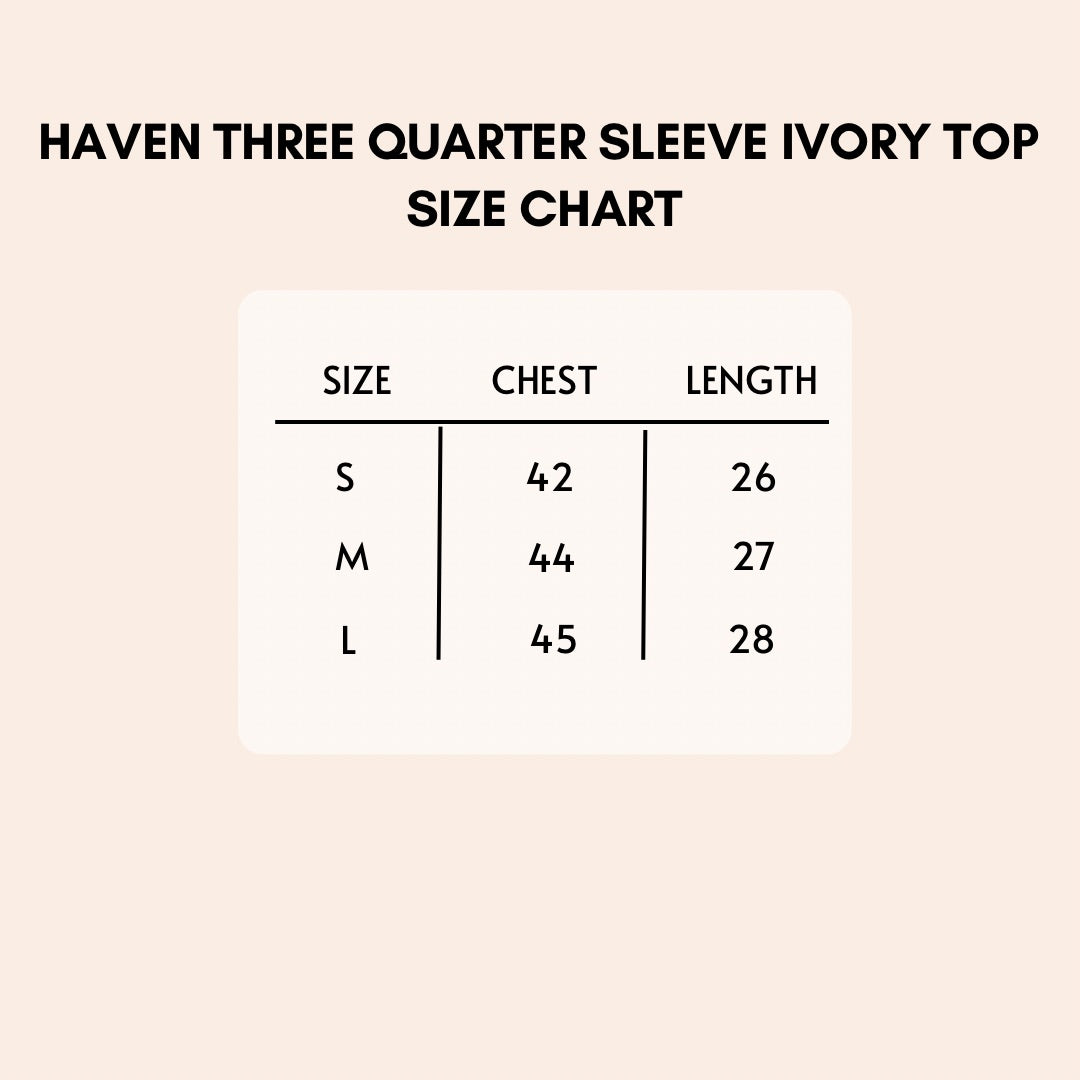 Haven Three Quarter Sleeve Ivory Top size chart.