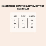 Load image into Gallery viewer, Haven Three Quarter Sleeve Ivory Top size chart.
