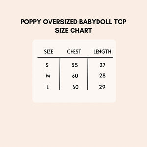 Poppy Oversized Babydoll Top Size Chart.