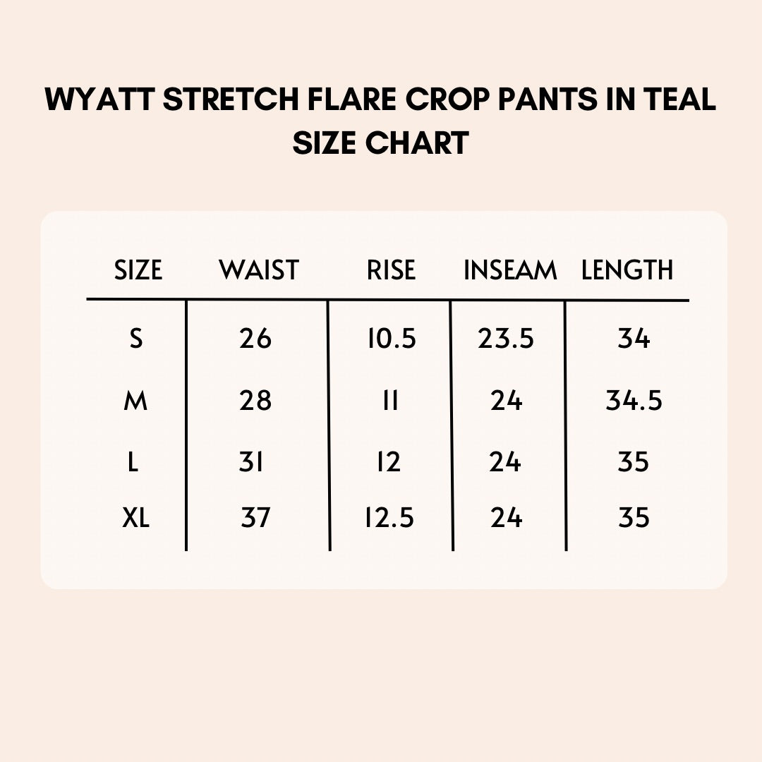 Wyatt stretch flare crop pants in teal size chart.