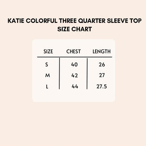 Katie colorful three quarter sleeve top size chart.