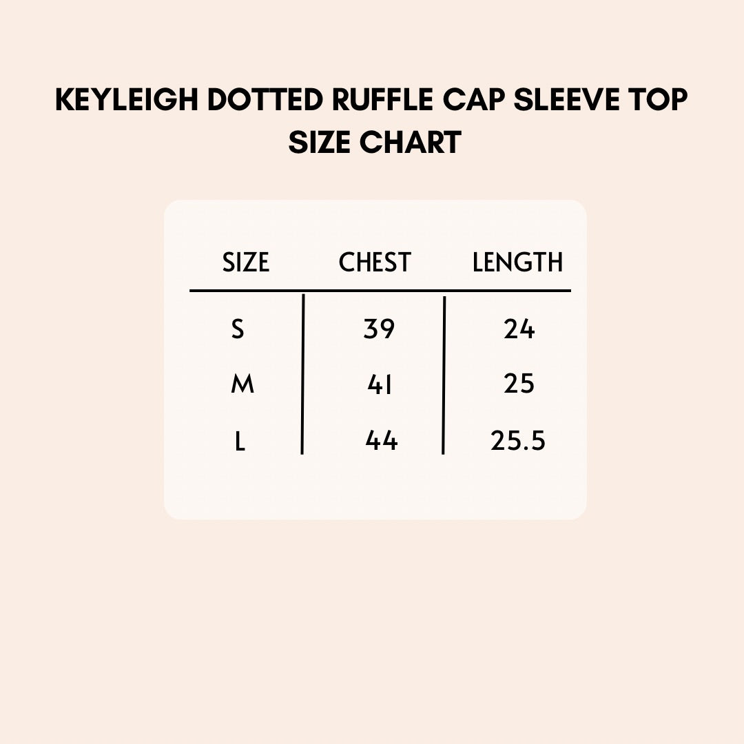 Keyleigh Dotted Ruffle Cap Sleeve Top size chart